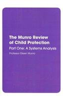 9780108510137: The Munro Review of Child Protection: A Systems Analysis