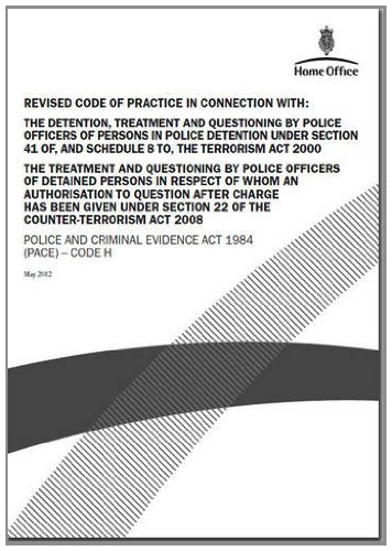 9780108511653: Revised code of practice in connection with the detention, treatment and questioning by police officers of persons in police detention under section ... Criminal Evidence Act 1984 (PACE) - Code H