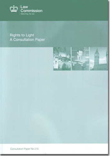 9780108512254: Law Commission Consultation Paper #210: Rights to Light, a Consultation Paper