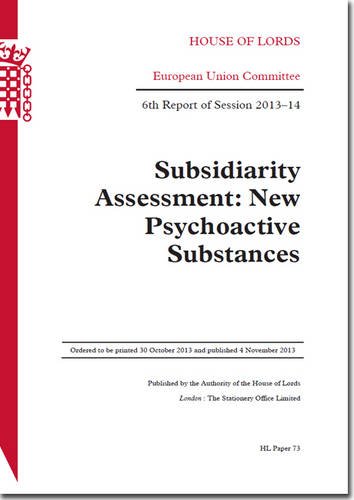 9780108551468: Subsidiarity assessment: new psychoactive substances, 6th report of session 2013-14: 2013-14 73 (House of Lords Papers)