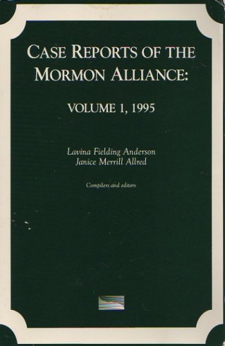 9780108788352: Case Reports of the Mormon Alliance Volume 1