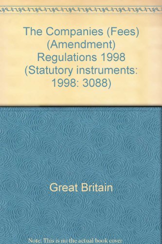 9780110803173: The Companies (Fees) (Amendment) Regulations 1998: Companies