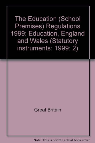 9780110803319: The Education (School Premises) Regulations 1999: Education, England and Wales (Statutory Instruments: 1999: 2)