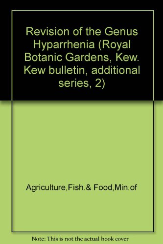 9780112409991: Revision of the Genus Hyparrhenia (Royal Botanic Gardens, Kew. Kew bulletin, additional series, 2)