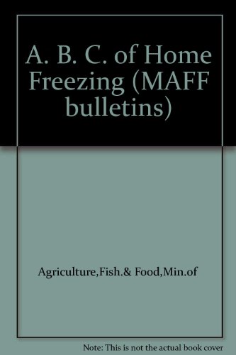 9780112411147: An ABC of home freezing: 214 (MAFF bulletins)