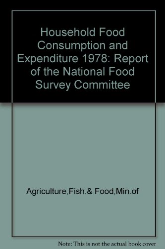 Beispielbild fr Household Food Consumption and Expenditure 1978: Annual Report of the National Food Survey Committee zum Verkauf von PsychoBabel & Skoob Books