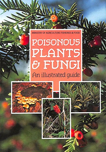 Beispielbild fr Poisonous Plants and Fungi: An Illustrated Guide zum Verkauf von WorldofBooks