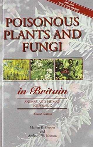 9780112429814: Poisonous plants and fungi in Britain: animal and human poisoning