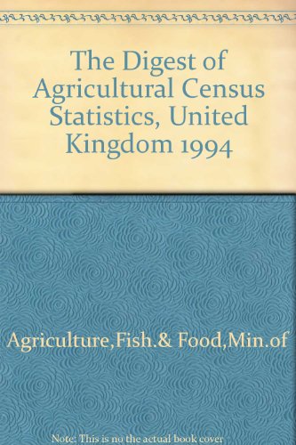 9780112430087: The Digest of Agricultural Census Statistics, United Kingdom 1994