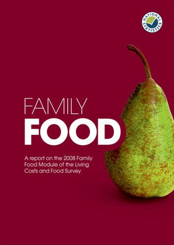 Beispielbild fr Family Food: A Report On The Expenditure And Food Survey: 2008 zum Verkauf von Phatpocket Limited