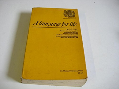 Stock image for A language for life: Report of the committee of inquiry appointed by the Secretary of State for Education and Science under the chairmanship of Sir Alan Bullock for sale by Books Unplugged