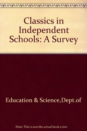 9780112703952: Classics in Independent Schools: A Survey