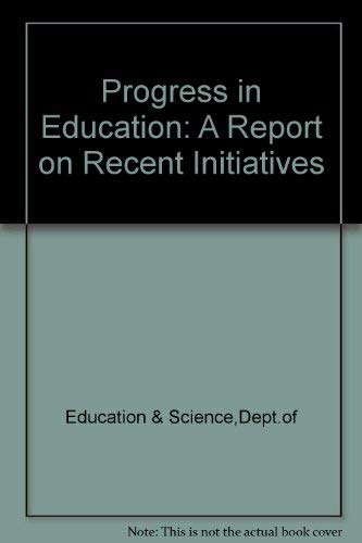 9780112704836: Progress in Education: A Report on Recent Initiatives