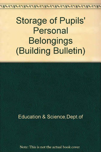 9780112704942: Storage of pupils' personal belongings: 58 (Building bulletins)