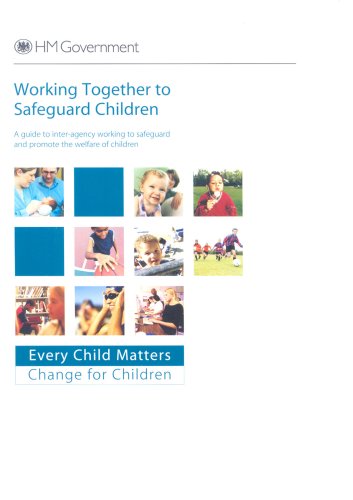 Stock image for Working together to safeguard children: a guide to inter-agency working to safeguard and promote the welfare of children for sale by AwesomeBooks