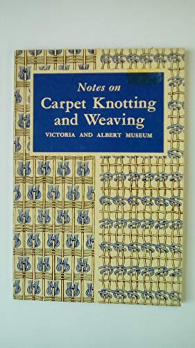9780112900344: Notes on carpet-knotting and weaving,