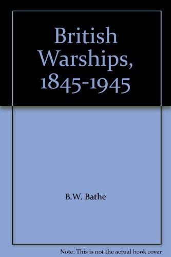 9780112900382: British Warships, 1845-1945