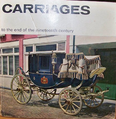 9780112900399: Carriages to the end of the nineteenth century, (A Science Museum illustrated booklet)