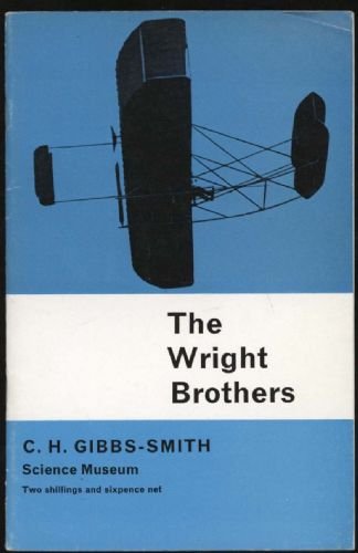 9780112900467: The Wright Brothers: A brief account of their work 1899-1911