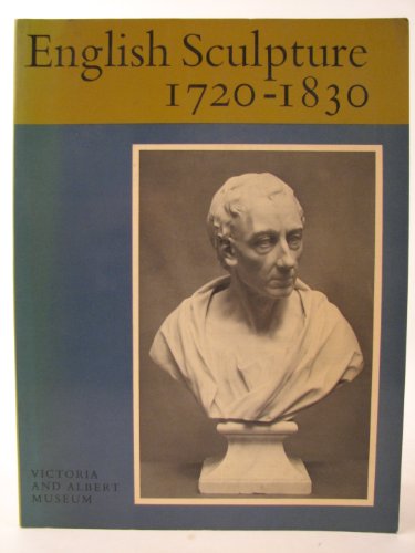Stock image for English Sculpture, 1720-1830 for sale by Better World Books