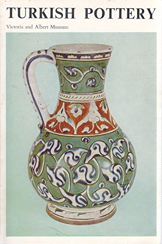 Stock image for Turkish Pottery in the Victoria and Albert Museum for sale by N. Fagin Books