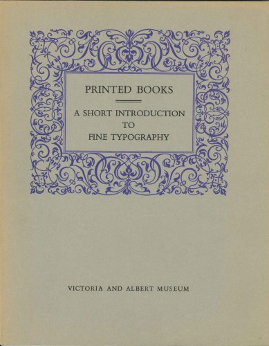 Printed Books - A short introduction to fine typography