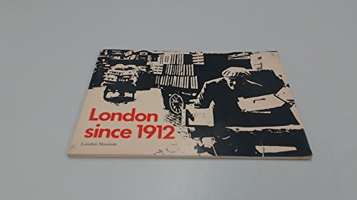 Stock image for London Since 1912 for sale by Vashon Island Books