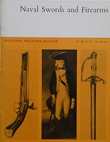 Naval Swords and Firearms (9780112901549) by National Maritime Museum