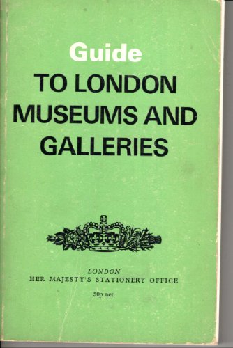 Beispielbild fr Guide to London Museums and Galleries zum Verkauf von medimops