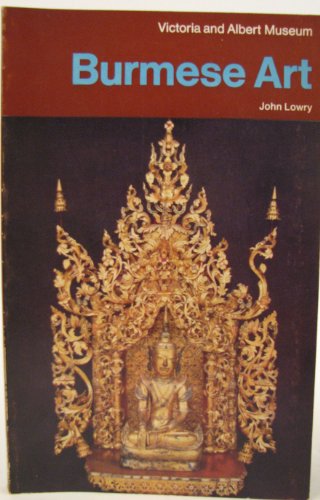 Burmese art (9780112901792) by Lowry, John