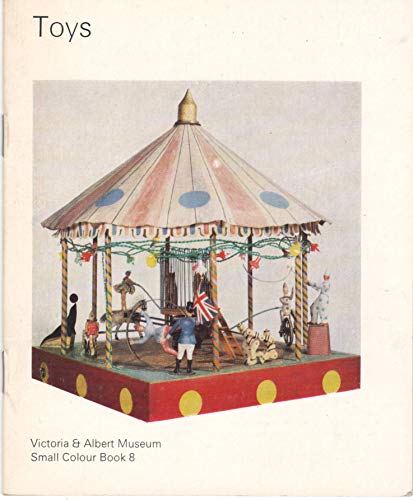 9780112902201: Toys (Victoria & Albert Museum small colour book ; 8)
