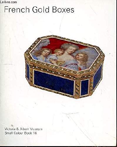 Beispielbild fr French gold boxes (Victoria & Albert Museum small colour book ; 16) zum Verkauf von Wonder Book