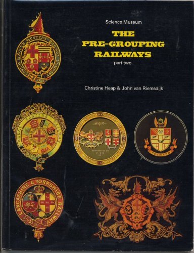 Stock image for The Pre-Grouping Railways : Their Development, and Individual Characters for sale by Better World Books