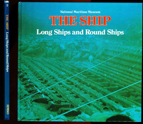 Stock image for Long Ships and Round Ships (The Ship) for sale by Wonder Book