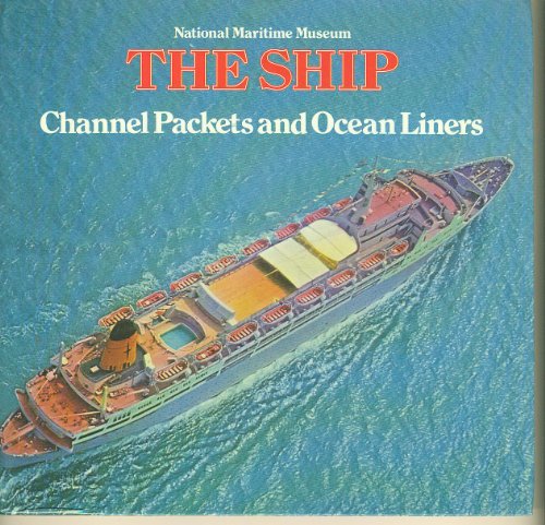 9780112903161: Channel packets and ocean liners, 1850-1970 (The ship)