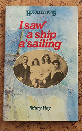 I Saw a Ship A'sailing (Recollections, New S.)