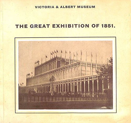 Stock image for The Great Exhibition of 1851 for sale by Better World Books Ltd