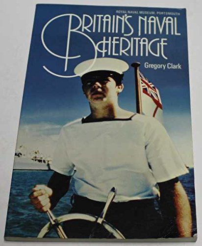 Stock image for Britain's naval heritage for sale by RIVERLEE BOOKS