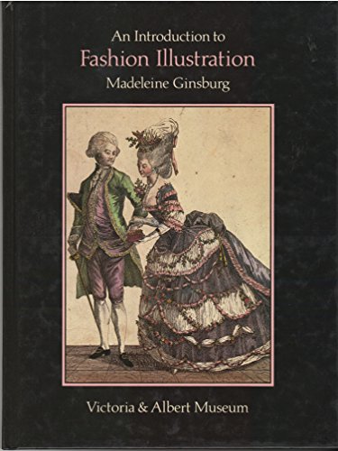 An Introduction to Fashion Illustration (Victoria and Albert Guides) (9780112903918) by Madeleine Ginsburg