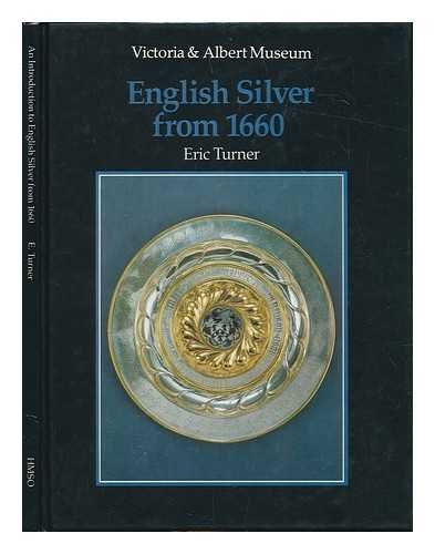 Imagen de archivo de An Introduction to English Silver from 1660 (V & A introductions to the decorative arts) a la venta por WorldofBooks