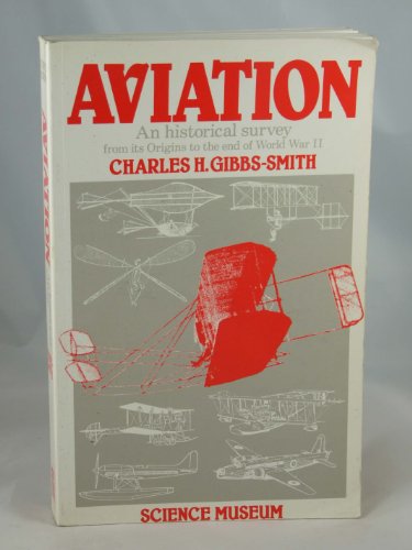 Beispielbild fr Aviation: An Historical Survey from Its Origin to the End of World War II zum Verkauf von WorldofBooks