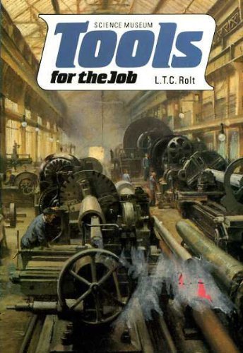 Tools for the Job: A History of Machine Tools to 1950