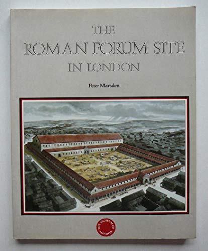 Stock image for The Roman Forum site in London: discoveries before 1985 for sale by GF Books, Inc.