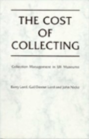 9780112904762: The Cost of Collecting: Collection Management in U.K. Museums