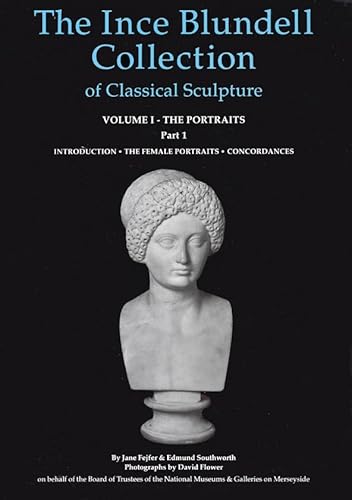 9780112904809: Introduction, the Female Portraits, Concordances (v.1) (The Ince Blundell Collection of Classical Sculpture)