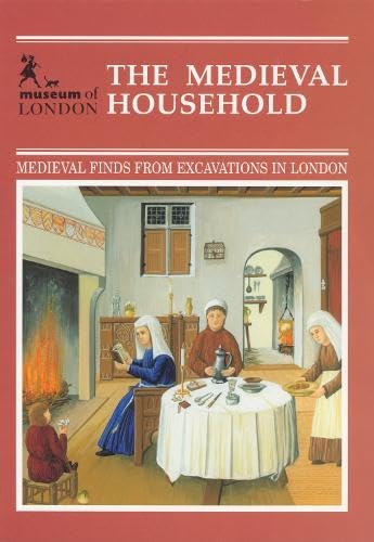 9780112904908: The Medieval Household: Daily Living c.1150-c.1450: v. 6