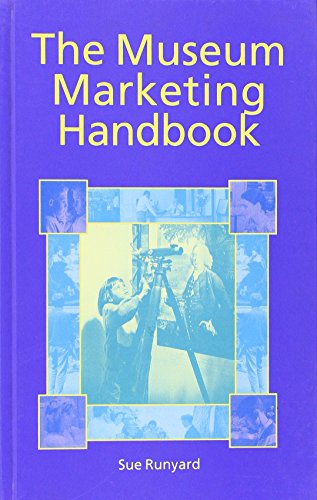 Stock image for The Museum Marketing Handbook for sale by WorldofBooks