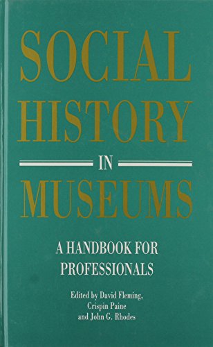 Beispielbild fr Social History in Museums: A Handbook for Professionals zum Verkauf von Anybook.com