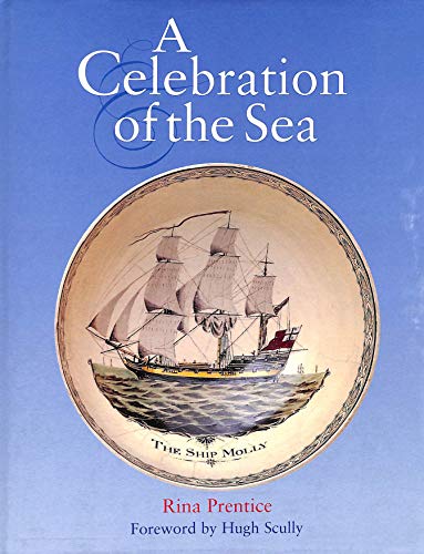 Stock image for A Celebration of the Sea: The Decorative Art Collections of the National Maritime Museum for sale by Aynam Book Disposals (ABD)