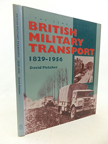 Beispielbild fr British Military Transport, 1829-1956 zum Verkauf von WorldofBooks